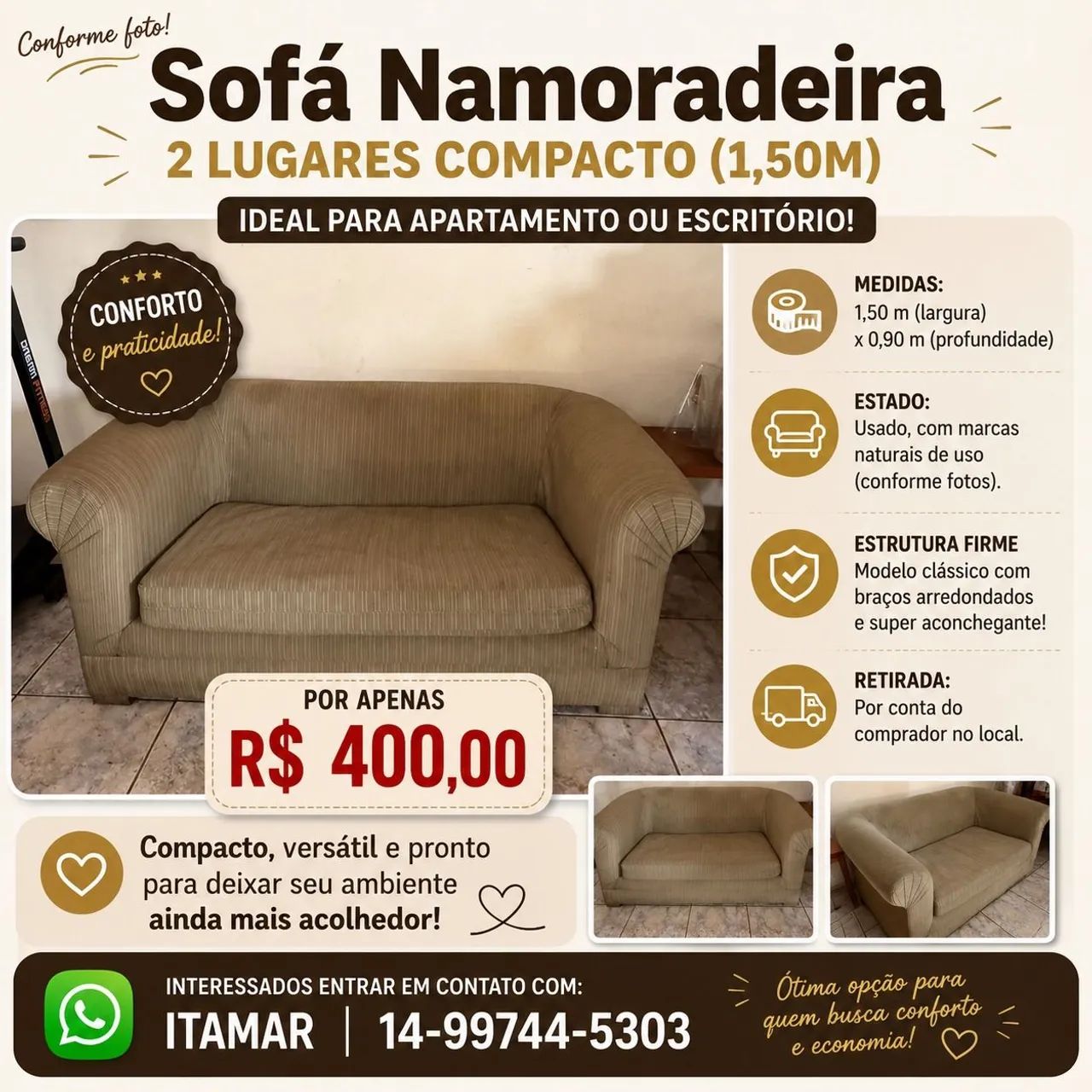 Sofá Namoradeira 2 lugares compacto ( 1,50 M )