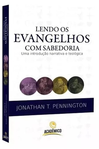 Lendo Os Evangelhos Com Sabedoria