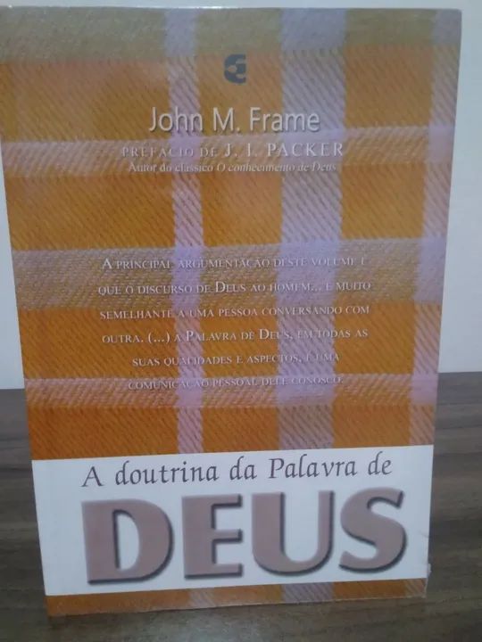 A Doutrina da Palavra de Deus - John M. Frame