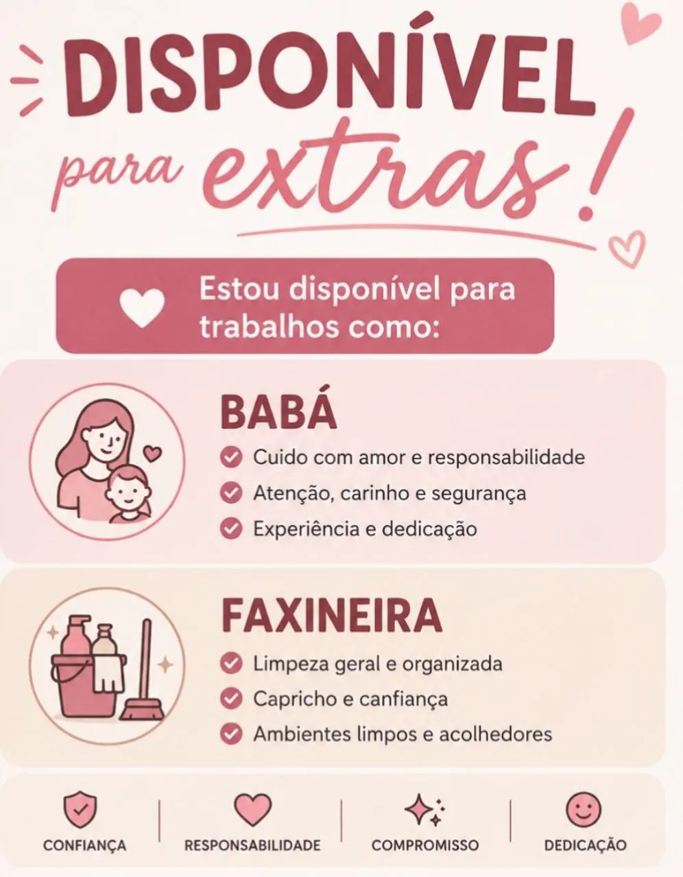 DISPONÍVEL para Extras,como babá e faxineira 