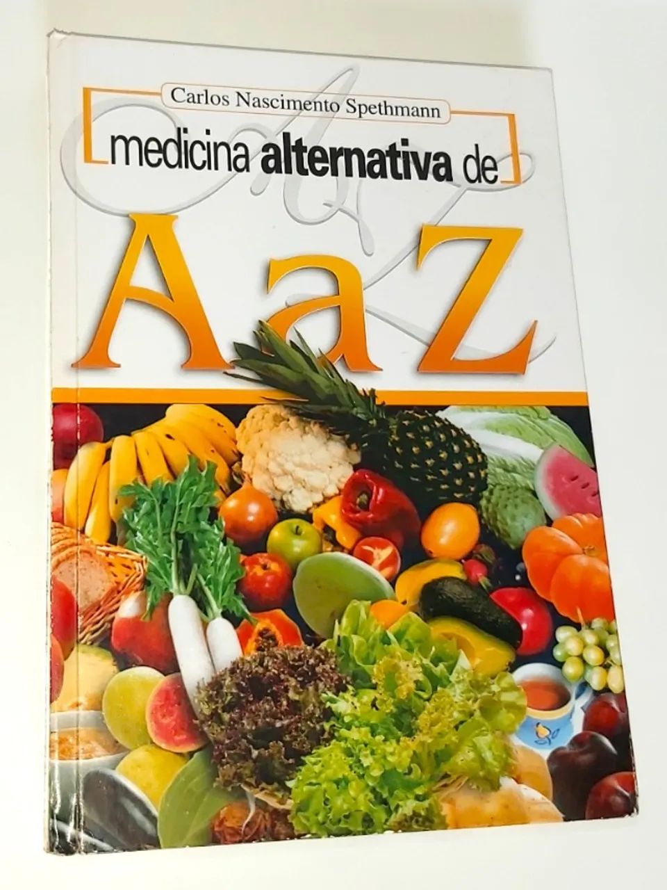 Livro Medicina Alternativa de A a Z. Com 392 páginas de tratamentos naturais.