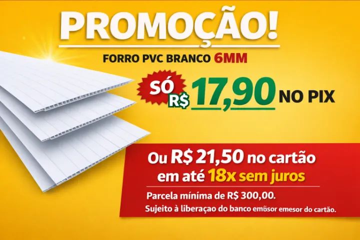 FORRO PVC 20CMX6MX6MM BRANCO M2 R$ 17,90 DINHEIRO OU PIX