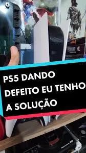 PS5 ou PS4 com defeito? Reparo em casa 