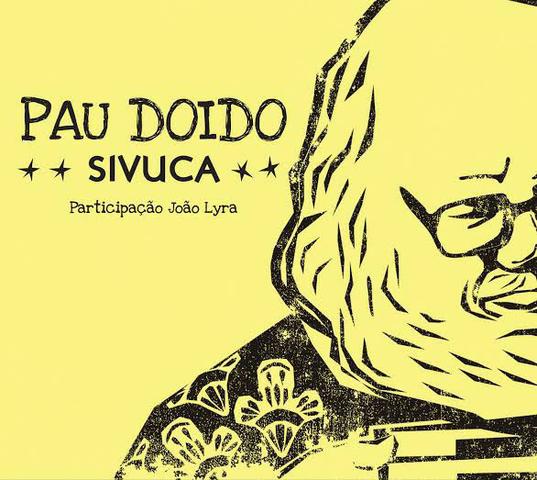 Sivuca - Pau doido