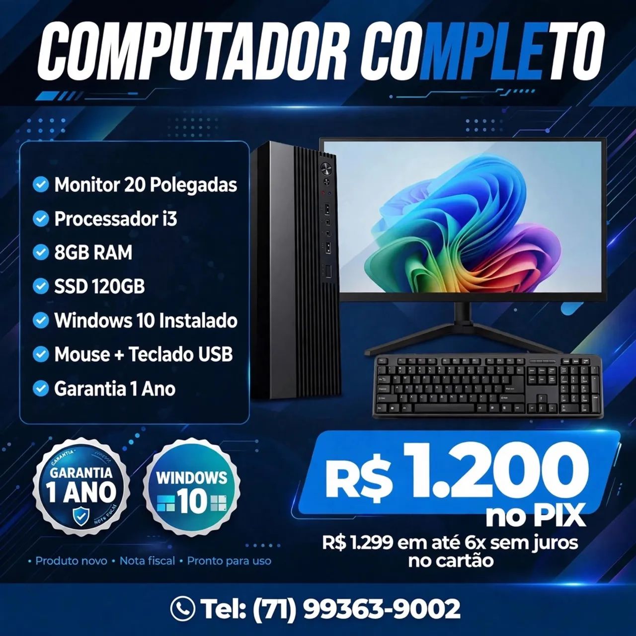 Computador completo com 1 ano de garantia 