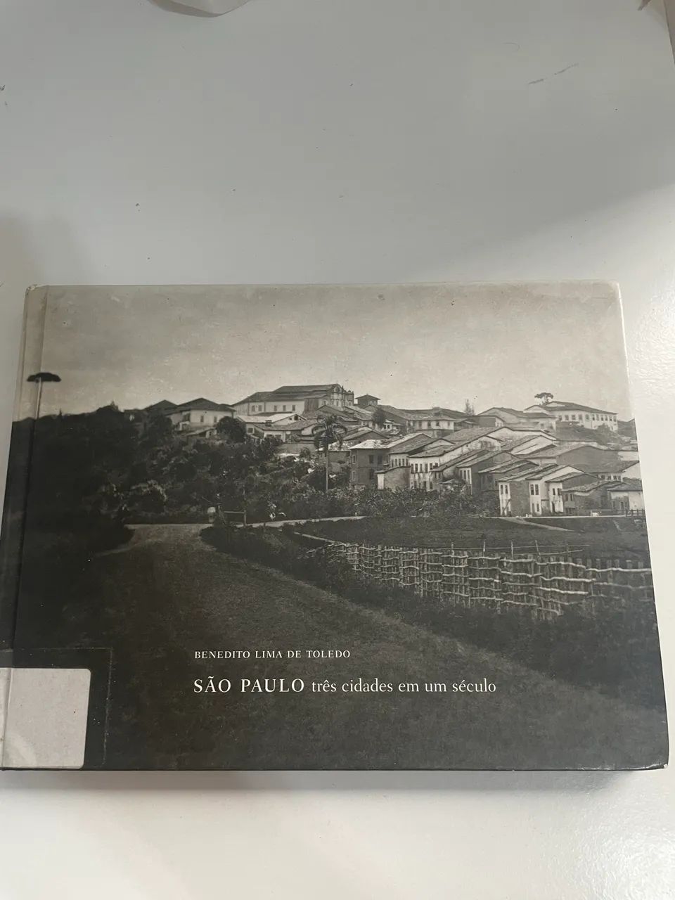 livro "São Paulo: Três Cidades em um Século"