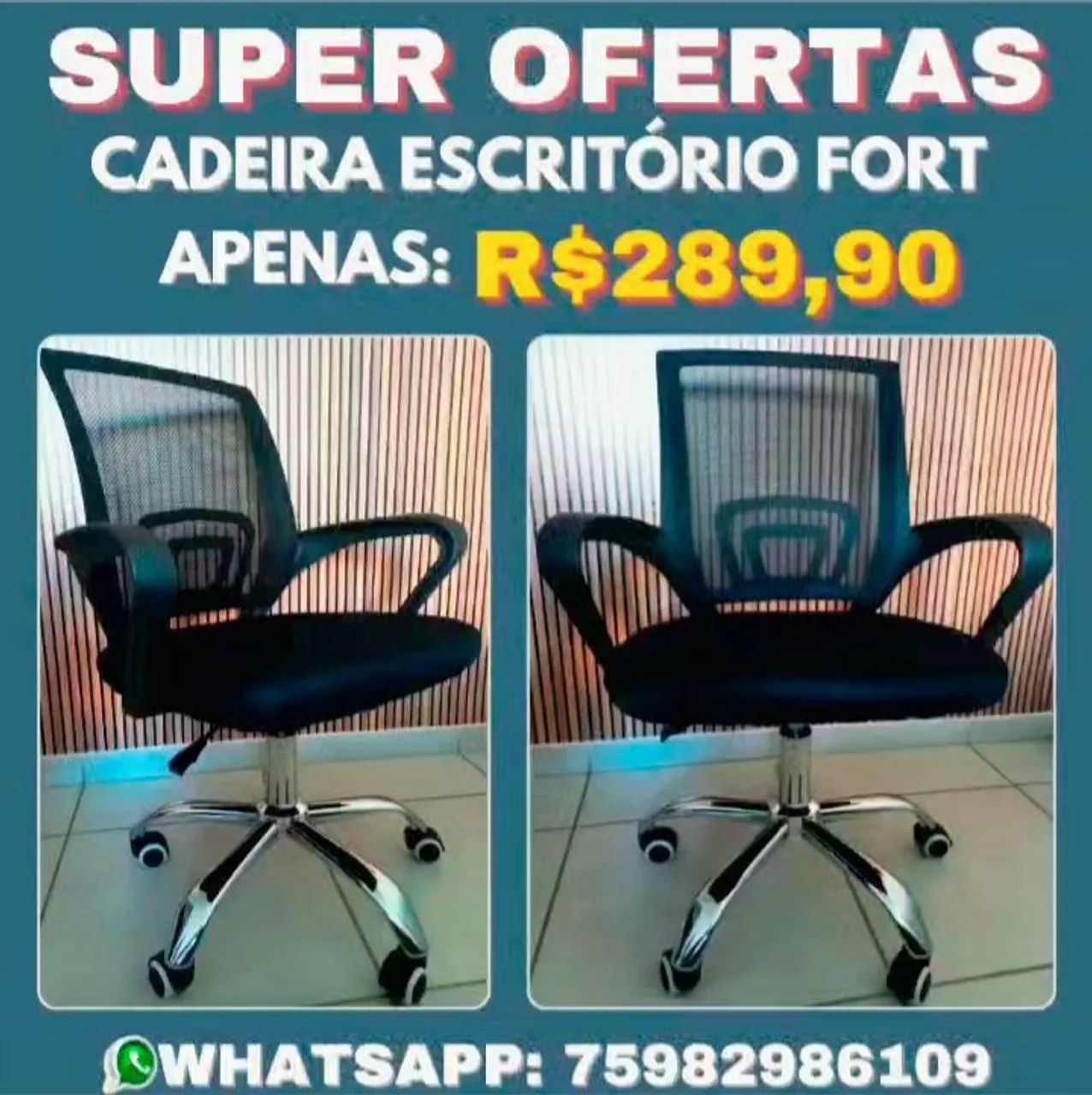 Cadeira Escritório FORT- Oferta - R$289,90 cada