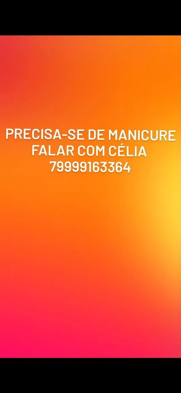 Preciso de manicure *64 falar com Célia 