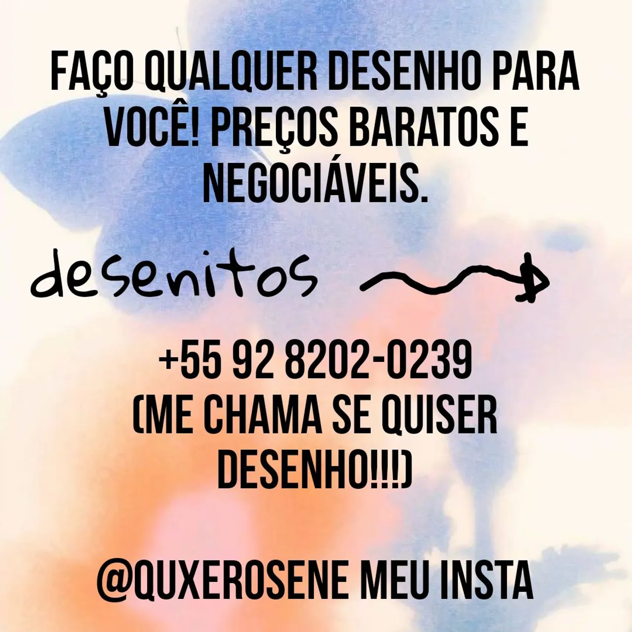 Desenho qualquer coisa pra você!
