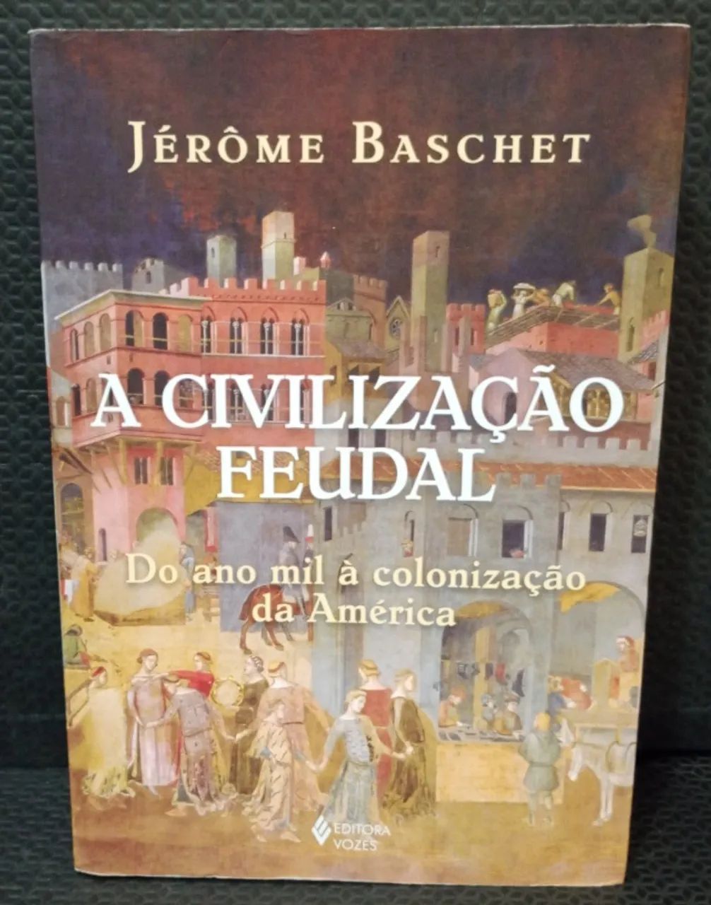 A Civilização Feudal
