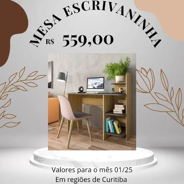 Promoção Mesa Escrivaninha - 08/01 
