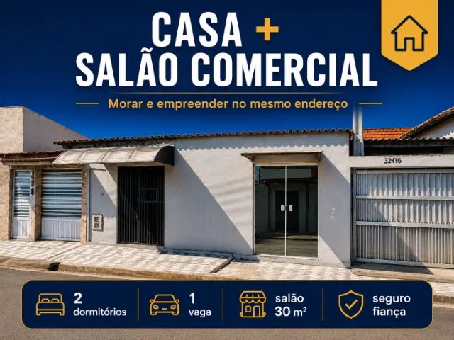 Casa 2 Dormitórios + Salão Comercial 30m² com Garagem