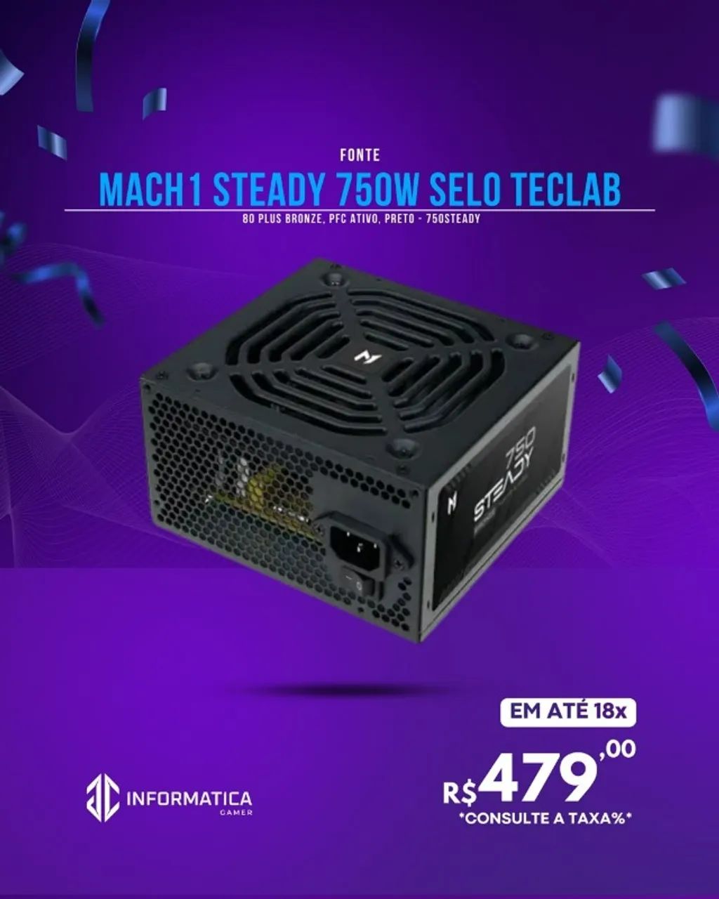  FONTE MACH1 STEADY 750W SELO TECLAB 
