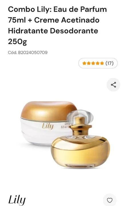 Combo Lily: Eau de Parfum 75ml + Creme Acetinado Hidratante Desodorante 250g "Lacrados" 