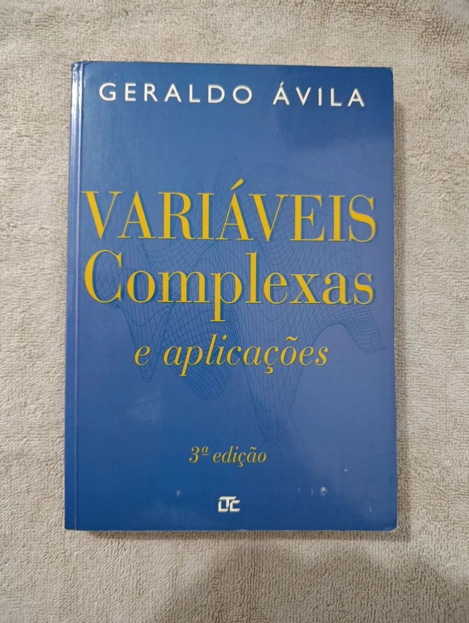 Variáveis Complexas e Aplicações - Geraldo Ávila