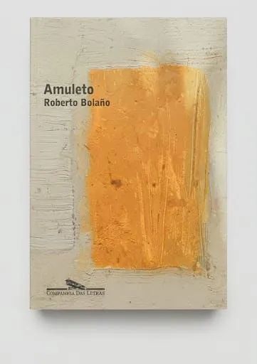 ROBERTO BOLANO  - AMULETO