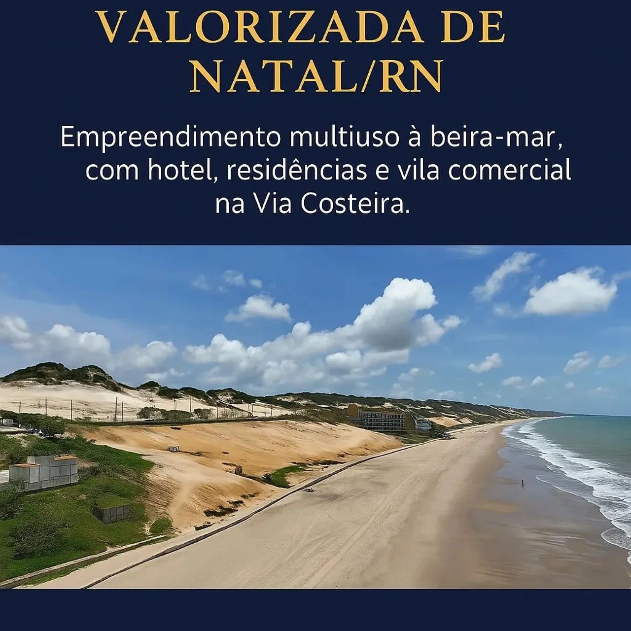 Investimento Exclusivo na Praia mais Valorizada de Natal / RN - Via Costeira