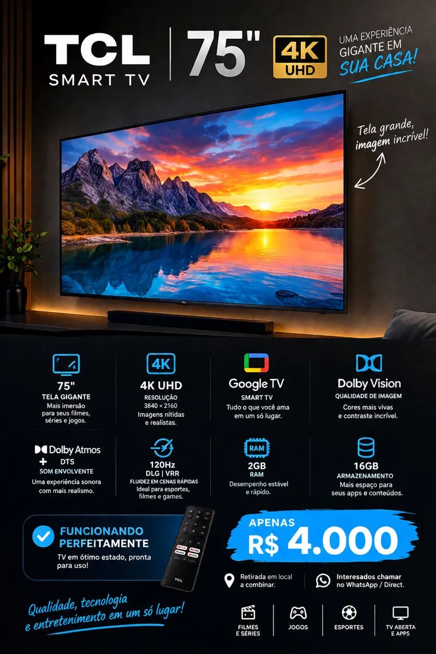 TV 75pol 4k R$3500,00