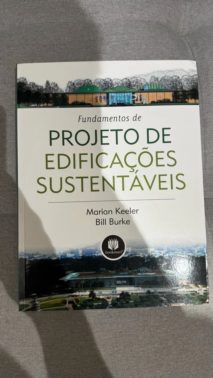 Livro FUNDAMENTOS DE PROJETO DE EDIFICAÇÕES SUSTENTÁVEIS - Keeler e Vaidya