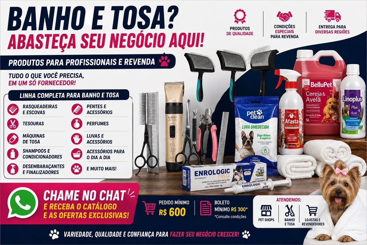 PRODUTOS PARA BANHO E TOSA | REVENDA