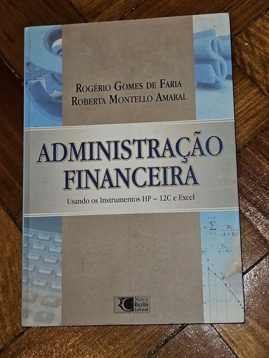 Livro Administração Financeira Usando os Instrumentos HP 12C e Excel 