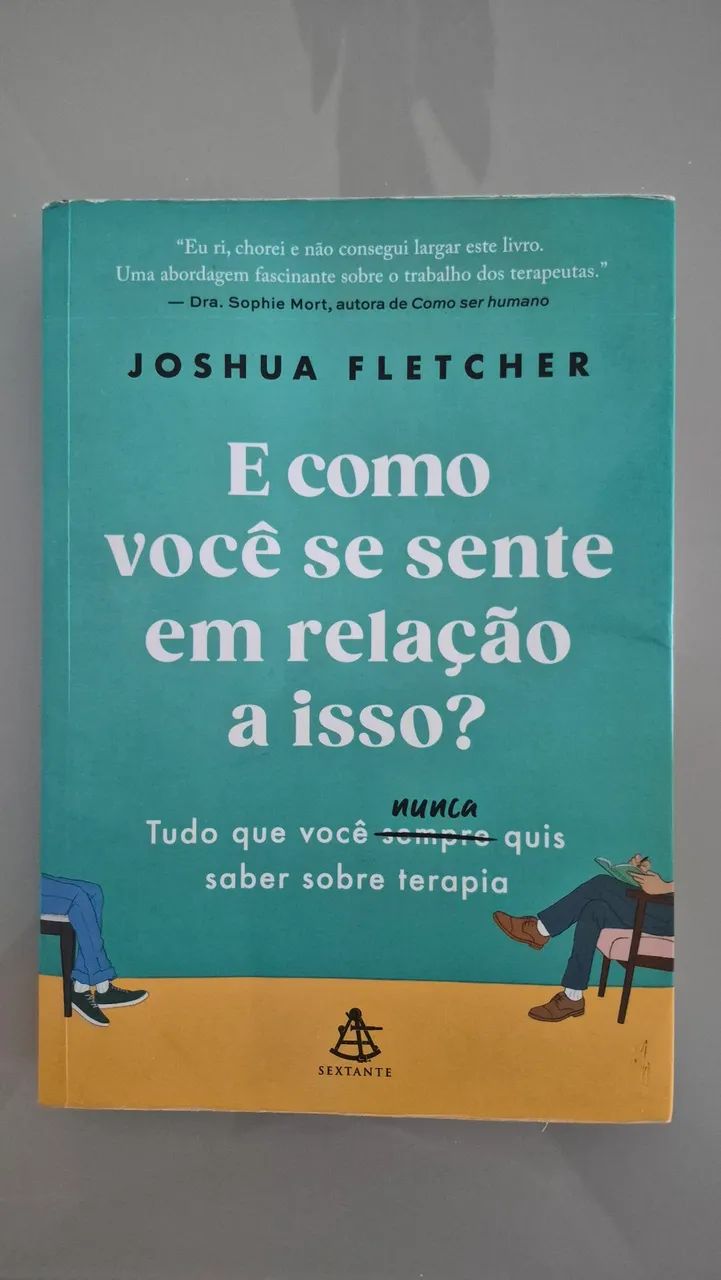 E E COMO VOCÊ SE SENTE EM RELAÇÃO A ISSO