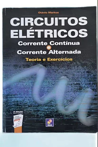 Circuitos Elétricos: Corrente Contínua E Corrente Alternada, De Markus, Otávio. Editorial 