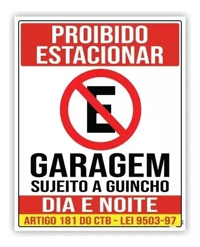 Placa Proibido Estacionar Garagem Guincho Lei X Cm Ps Mm Seguran A Residencial Iraj