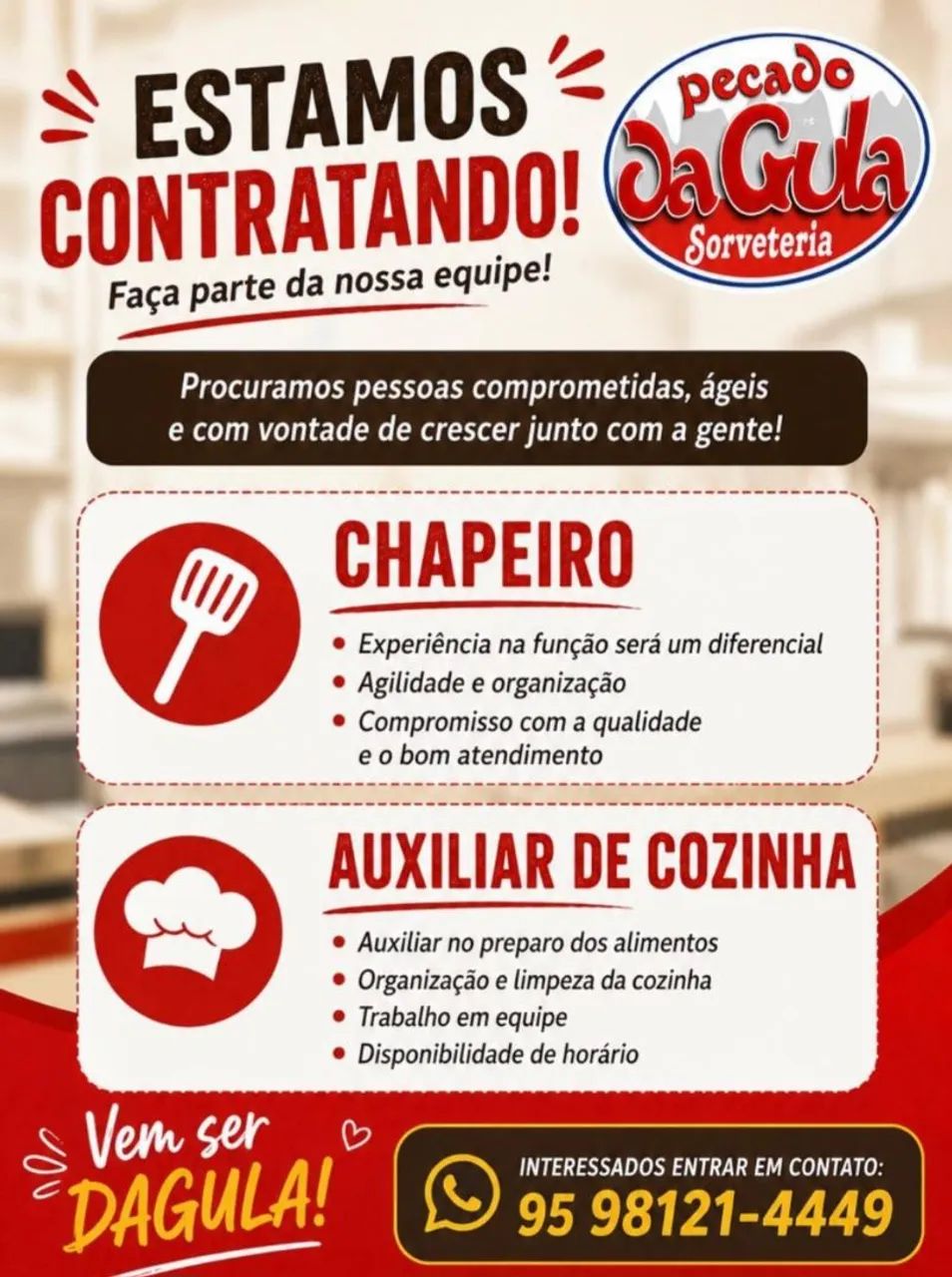 Vagas disponíveis Chapeiro e Auxiliarde Cozinha 