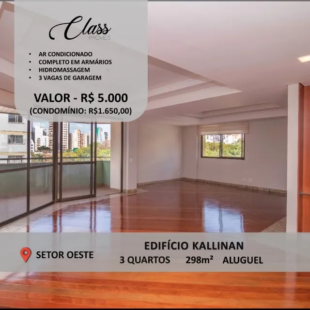 EDIFÍCIO KALLINAN - SETOR OESTE - 298m² - 3 QUARTOS - R$5.000