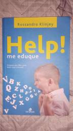 Título do anúncio: livro "HELP! me eduque"