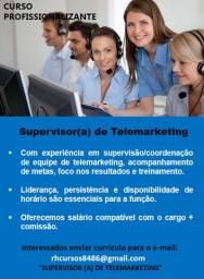 Título do anúncio: Supervisor(a) de Telemarketing