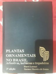 Título do anúncio: Livro Plantas Ornamentais no Brasil. Arbustivas, herbáceas e trepadeiras.