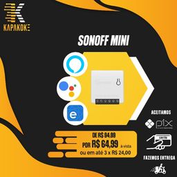 Título do anúncio: Sonoff mini compatível com Alexa