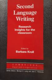 Título do anúncio: Second Language Writing: Research insights for the classroom