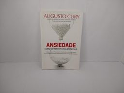 Título do anúncio: Augusto Cury - Ansiedade Como Enfrentar O Mal Do Século