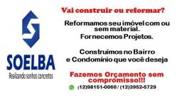 Título do anúncio: Reformas e Construções é na Soelba !!!