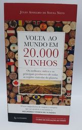 Título do anúncio: Livro Volta ao Mundo em 20.000 Vinhos / Júlio Anselmo de Sousa Neto