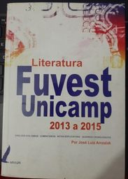 Título do anúncio: Literatura Fuvest e Unicamp 2013 a 2015