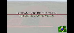 Título do anúncio: Loteamento de Chácaras Recanto Campo Verde