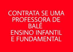 Título do anúncio: CONTRATA SE UMA PROFESSORA DE BALÉ