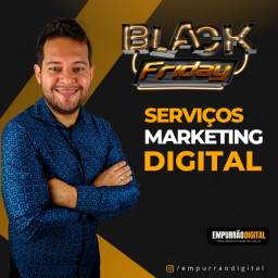 Título do anúncio: Black Friday - Serviços Marketing Digital - Estratégias que geram Vendas