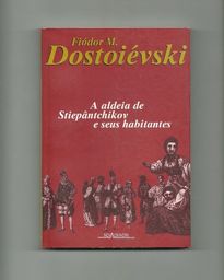 Título do anúncio: Livro - A aldeia de Stiepântchikov e seus habitantes - Usado