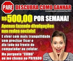 Título do anúncio: DESCUBRA COMO GANHAR R$500,00 POR SEMANA