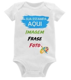 Título do anúncio: Body Bebê  Estampa Personalizada www.versatilstores.com.br
