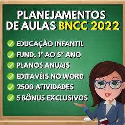 Título do anúncio: Planejamentos de aulas - BNCC 2022