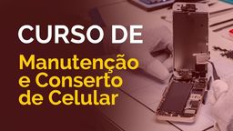 Título do anúncio: CURSO MANUTENÇÃO DE CELULAR 100% online COM CERTIFICADO