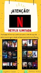 Título do anúncio: Netflix Ilimitada Pagamento Único 