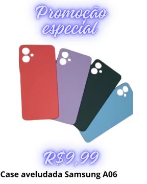 Case Aveludada Samsung A06 - Promoção Especial