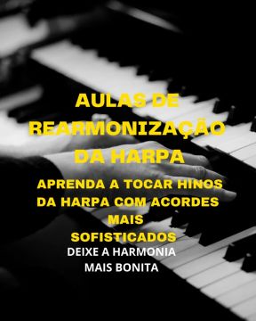 Rearmonizaçao de hinos da harpa pra igrejas.